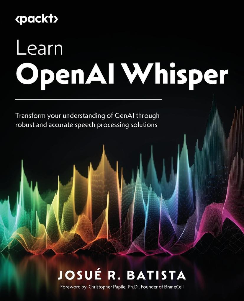 Produktbild: Learn OpenAI Whisper | Josué R. Batista