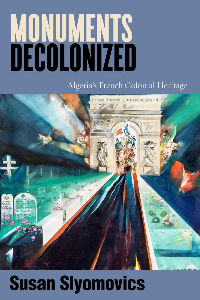 Produktbild: Monuments Decolonized | Susan Slyomovics