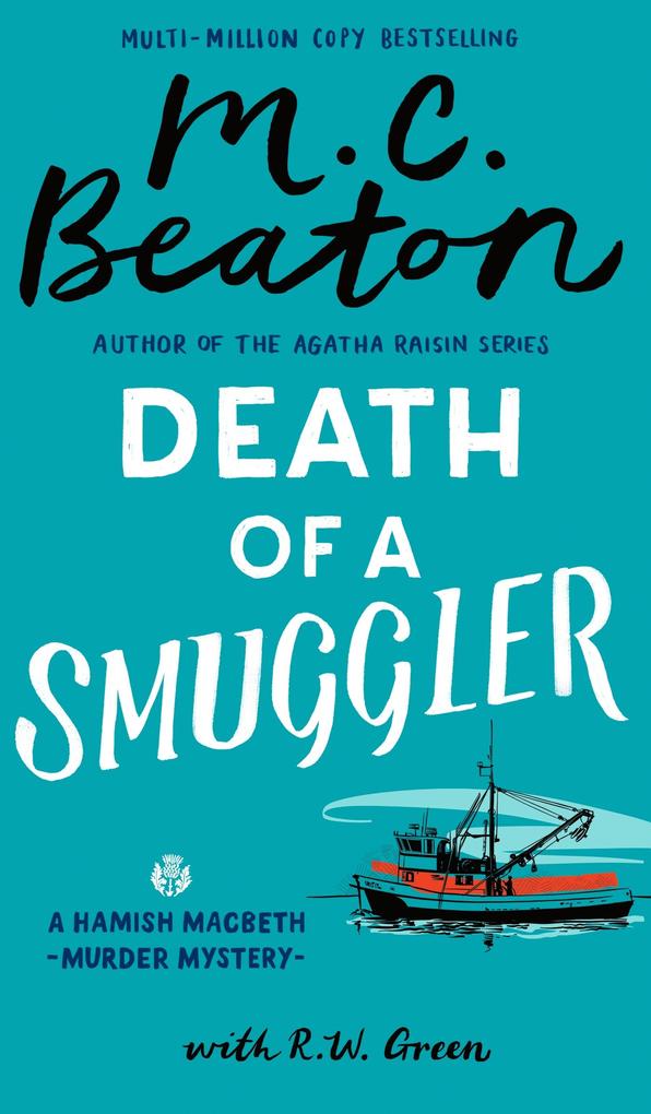Produktbild: Hamish Macbeth: Death of a Smuggler | M. C. Beaton, R W Green