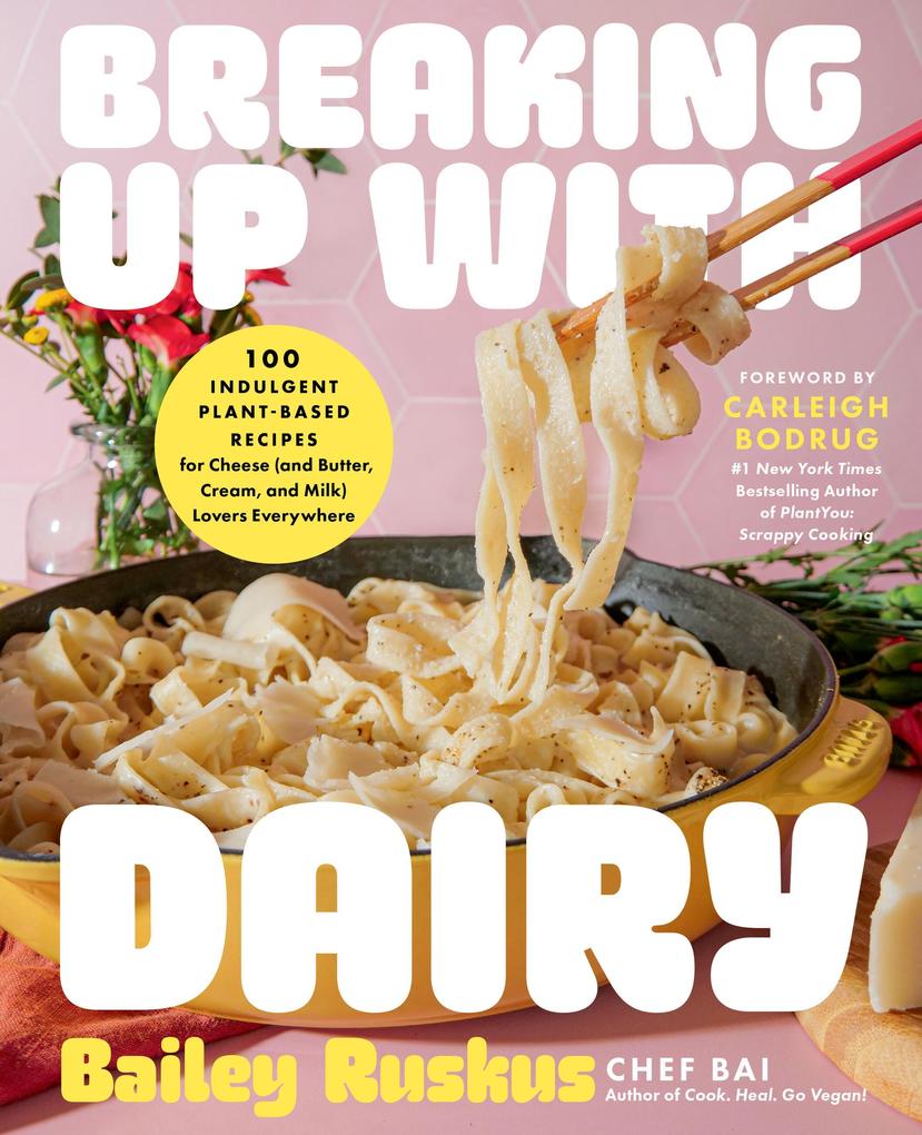 Produktbild: Breaking Up with Dairy | Bailey Ruskus