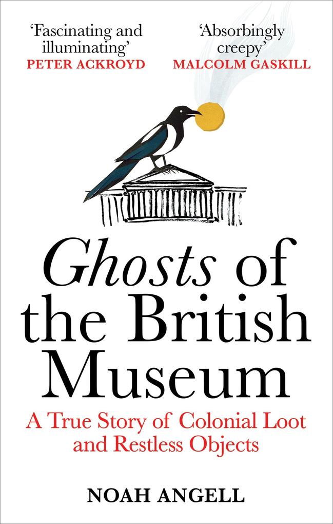 Produktbild: Ghosts of the British Museum | Noah Angell