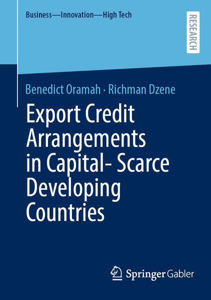 Produktbild: Export Credit Arrangements in Capital-Scarce Developing Countries | Benedict Oramah, Richman Dzene