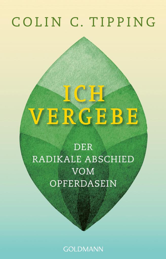 Produktbild: Ich vergebe | Colin C. Tipping