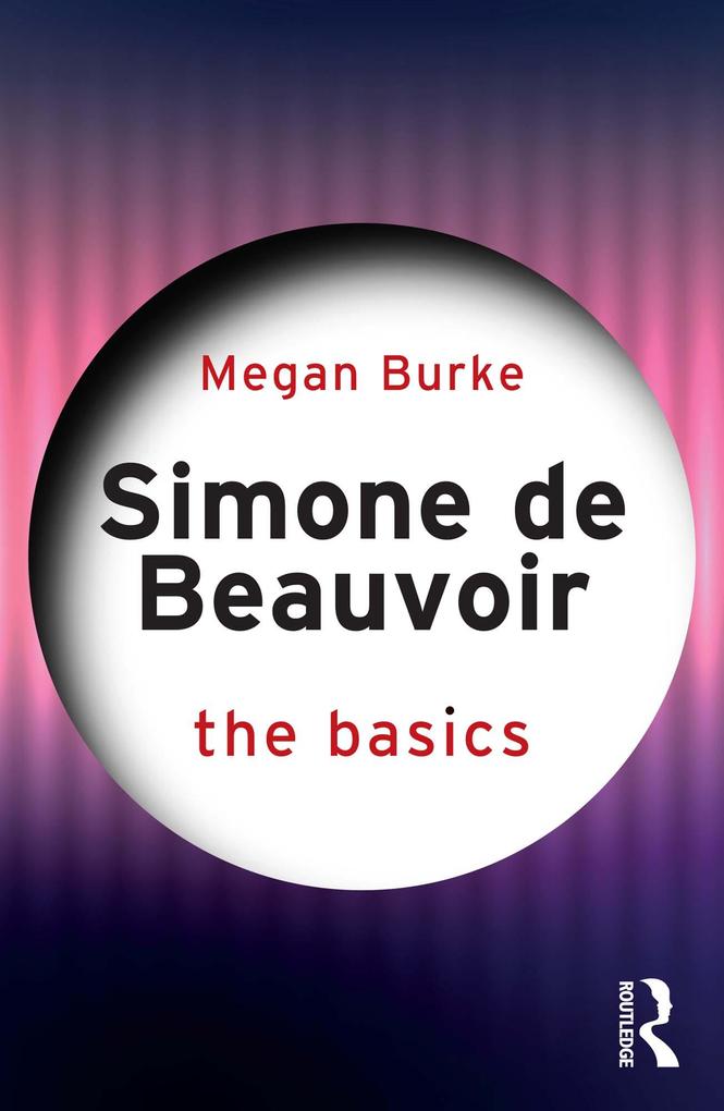 Produktbild: Simone de Beauvoir: The Basics | Megan Burke