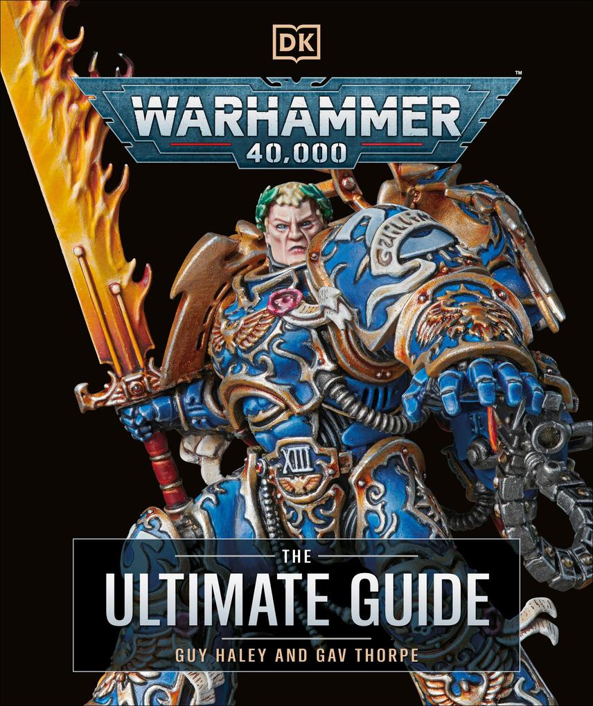 Produktbild: Warhammer 40,000 The Ultimate Guide | Gavin Thorpe, Guy Haley