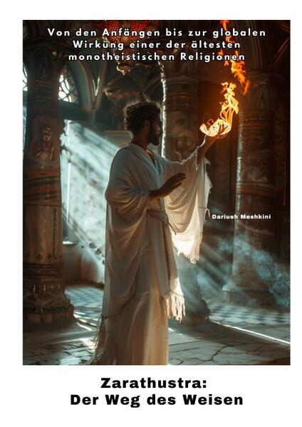 Produktbild: Zarathustra: Der Weg des Weisen | Dariush Meskini