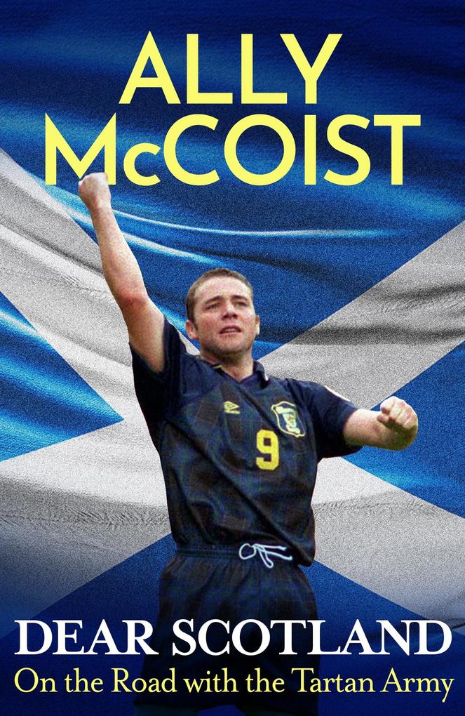 Produktbild: Dear Scotland | Ally Mccoist
