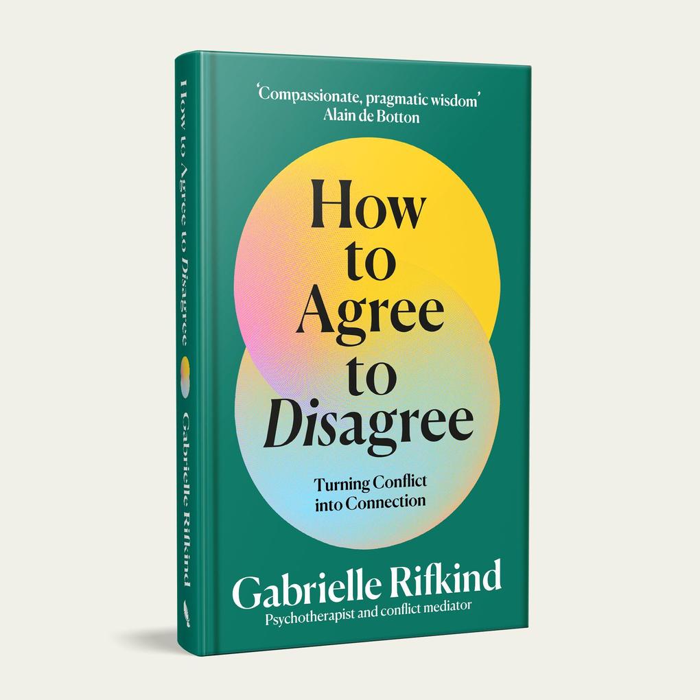 Weitere Ansicht: How to Agree to Disagree | Gabrielle Rifkind