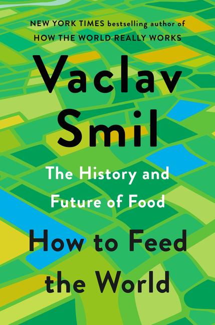Produktbild: How to Feed the World | Vaclav Smil