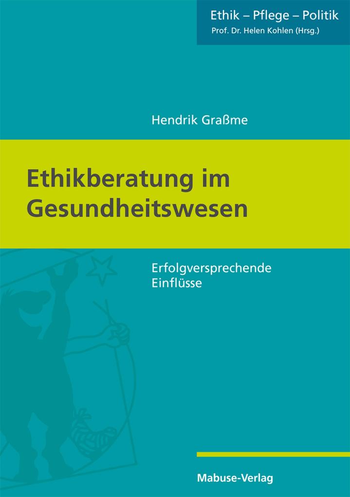 Produktbild: Ethikberatung im Gesundheitswesen | Hendrik Graßme