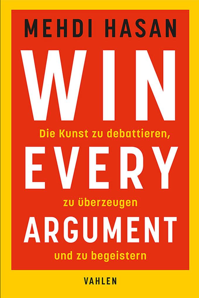 Produktbild: Win Every Argument | Mehdi Hasan