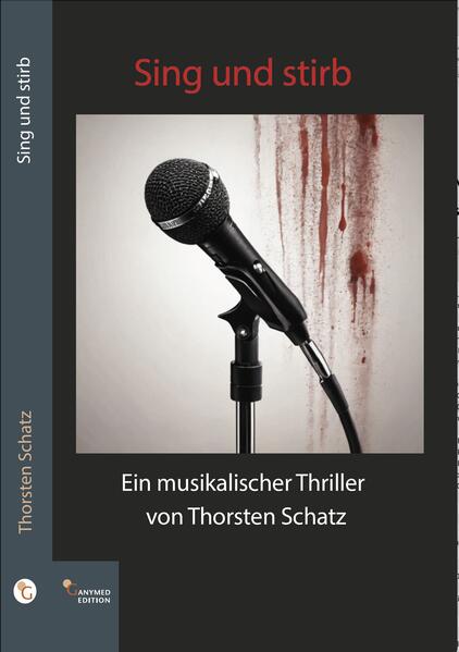 Produktbild: Sing und stirb | Thorsten Schatz