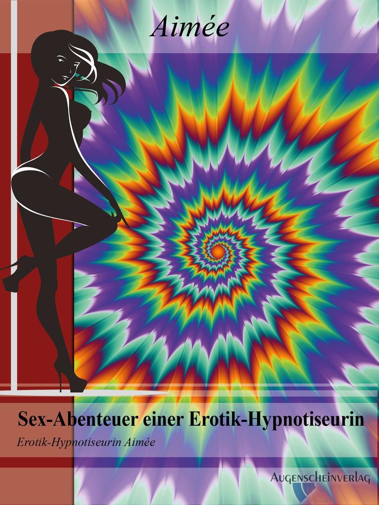 Produktbild: Sex-Abenteuer einer Erotik-Hypnotiseurin | Aimée