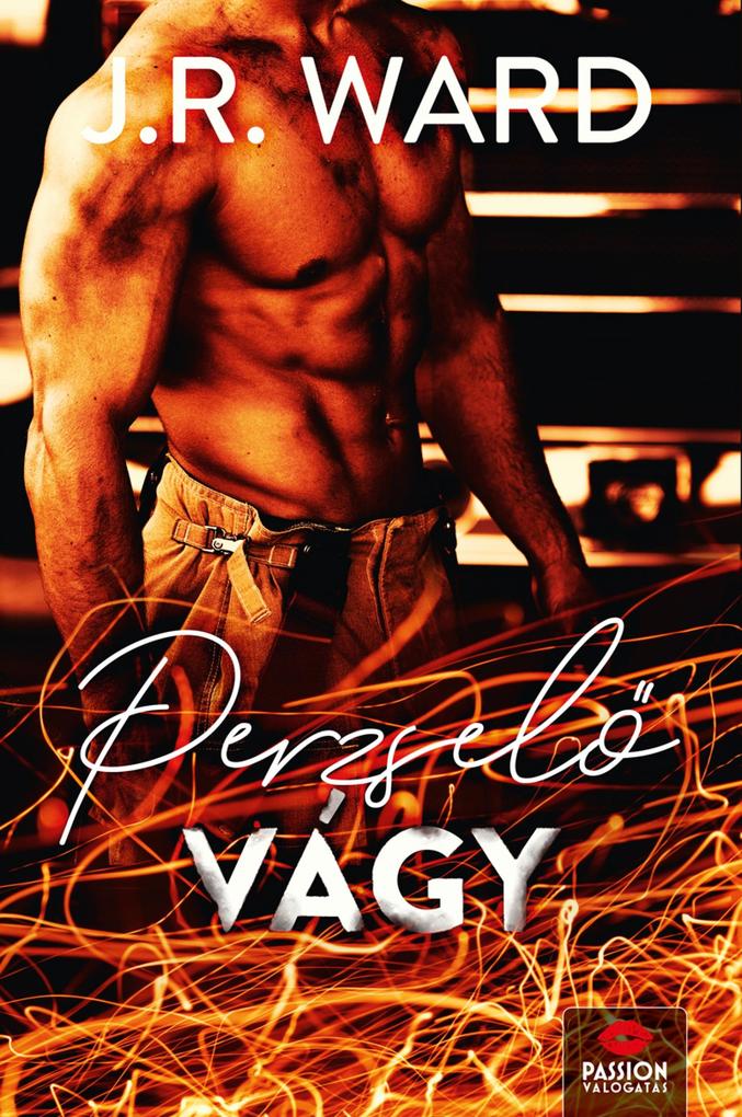 Produktbild: Perzselo vágy | J. R. Ward