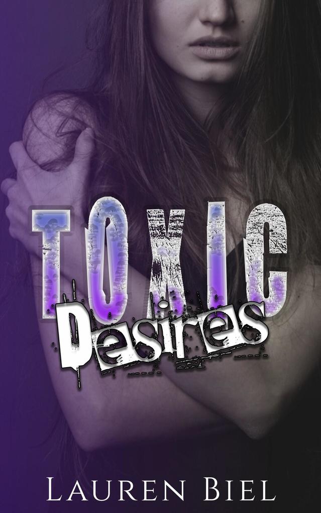 Produktbild: Toxic Desires | Lauren Biel