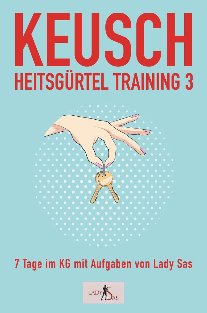 Produktbild: Keuschheitsgürteltraining, Band 3 | Lady Sas