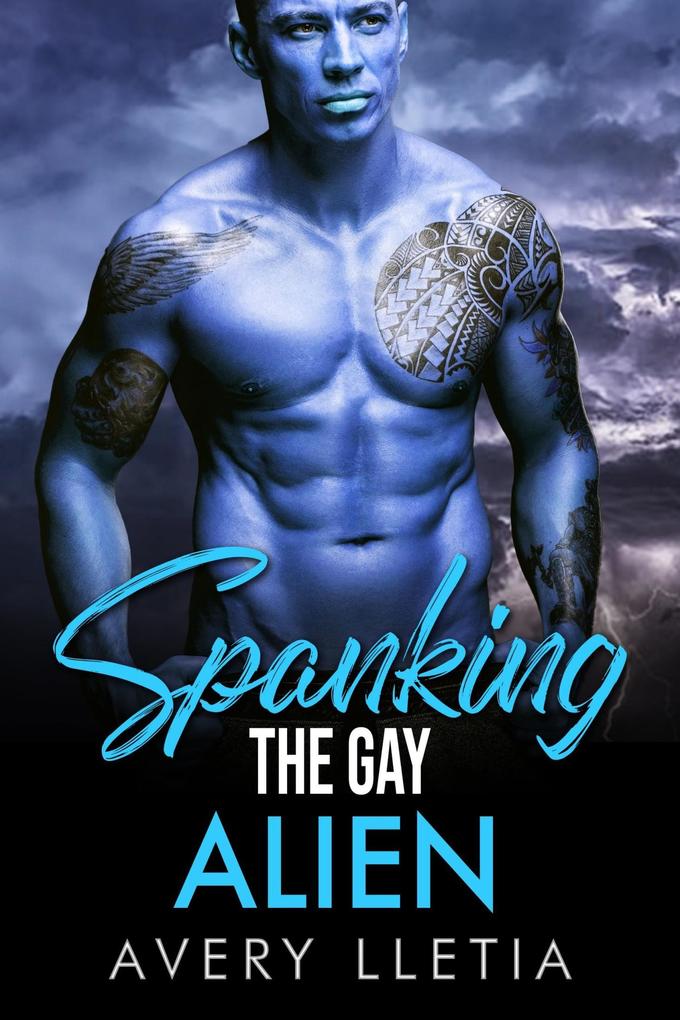 Produktbild: Spanking The Gay Alien | Avery Lletia