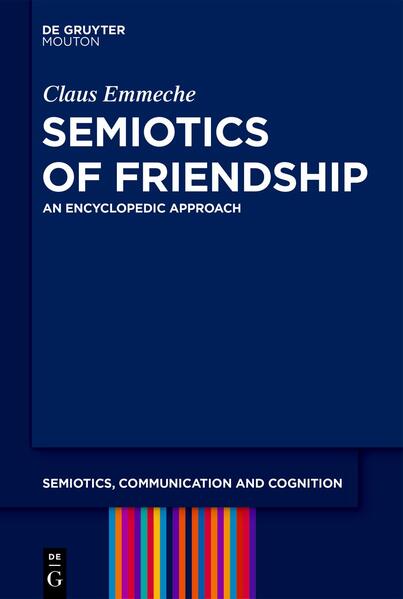 Produktbild: Semiotics of Friendship | Claus Emmeche