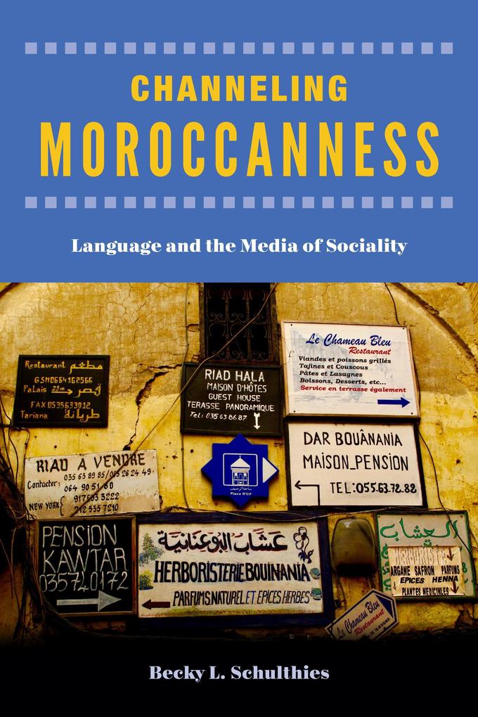 Produktbild: Channeling Moroccanness | Becky L. Schulthies