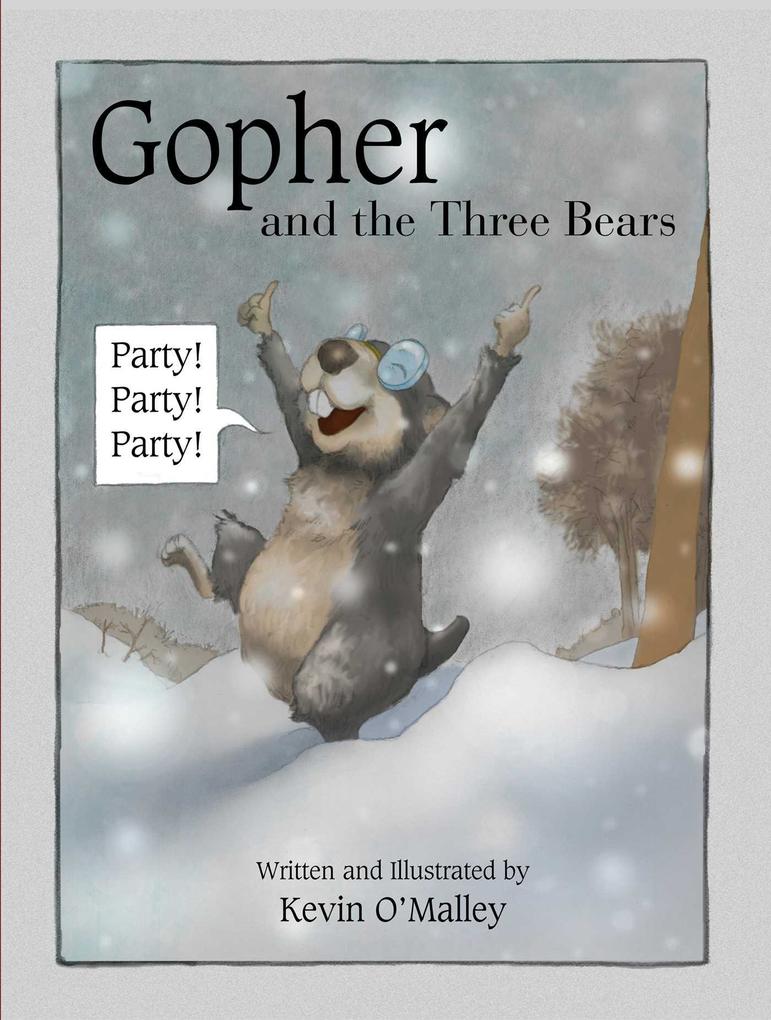 Produktbild: Gopher and the Three Bears | Kevin O'Malley