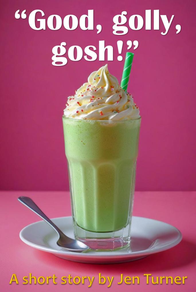 Produktbild: Good, Golly, Gosh! | Jen Turner