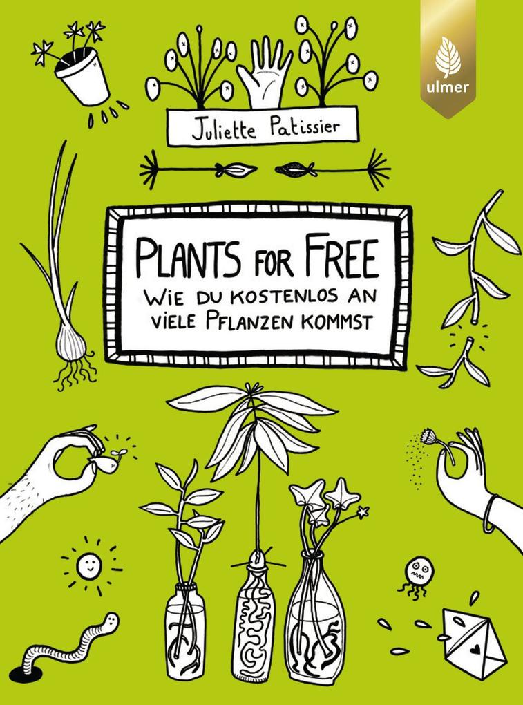 Produktbild: Plants for free | Juliette Patissier