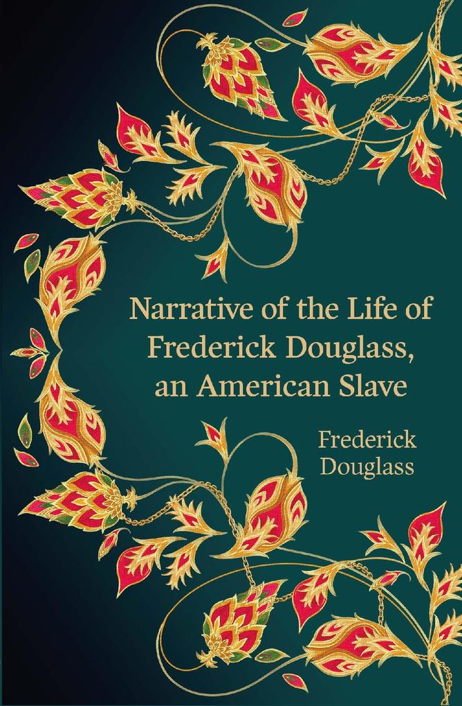 Produktbild: Narrative of the Life of Frederick Douglass, an American Slave (Hero Classics) | Frederick Douglass