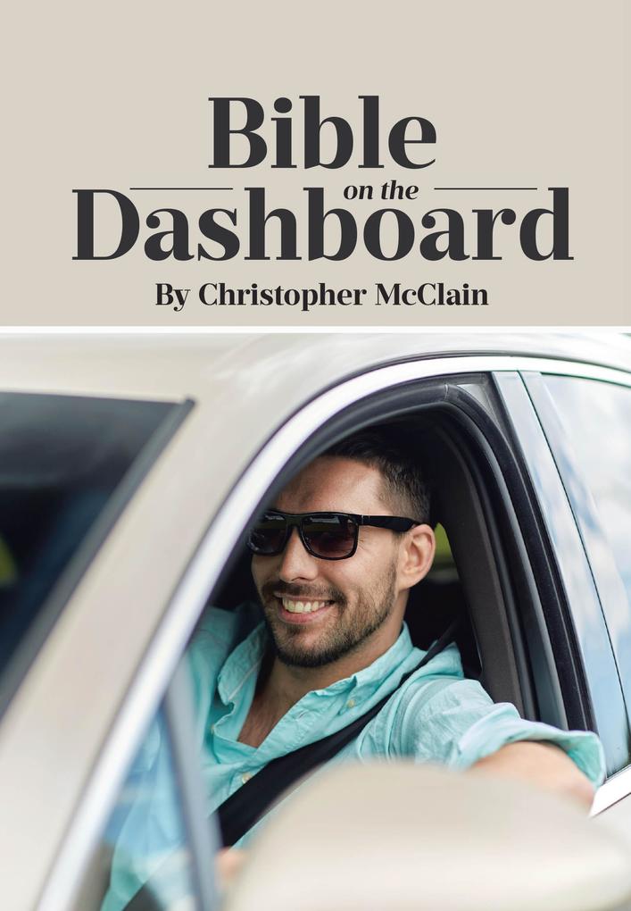 Produktbild: Bible on the Dashboard | Christopher McClain
