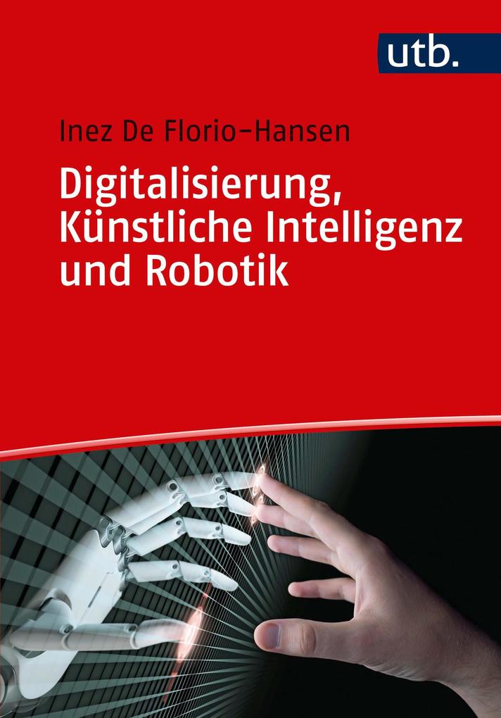 Produktbild: Digitalisierung, Künstliche Intelligenz und Robotik | Inez De Florio-Hansen