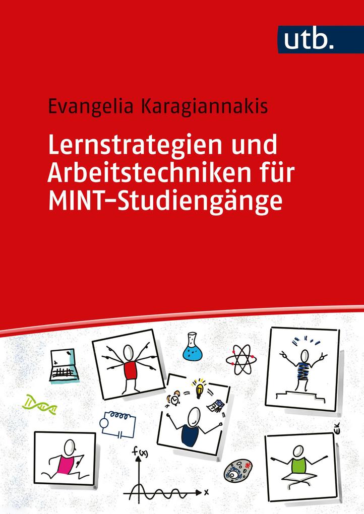 Produktbild: Lernstrategien und Arbeitstechniken für MINT-Studiengänge | Evangelia Karagiannakis