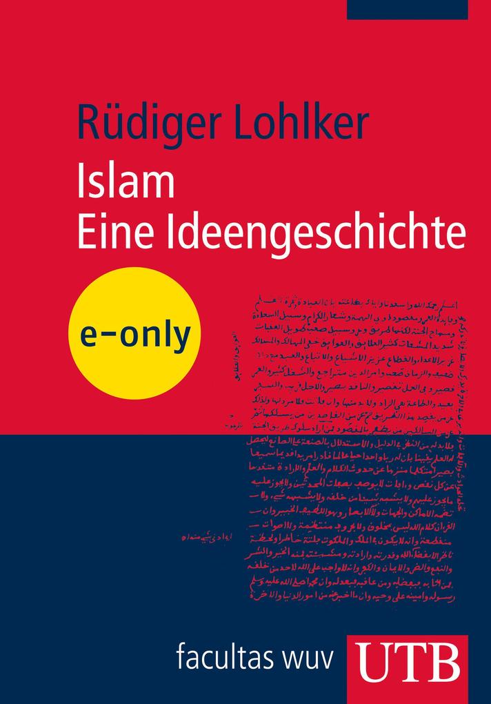 Produktbild: Islam. Eine Ideengeschichte | Rüdiger Lohlker