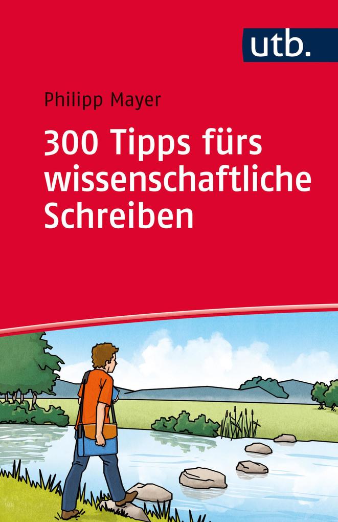 Produktbild: 300 Tipps fürs wissenschaftliche Schreiben | Philipp Mayer