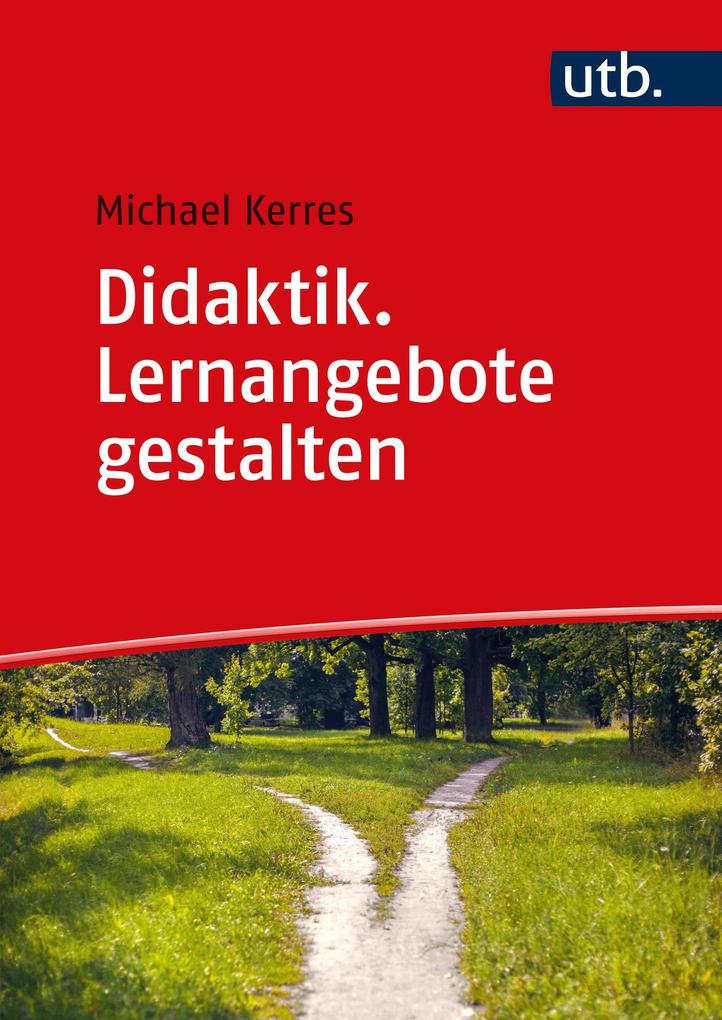 Produktbild: Didaktik. Lernangebote gestalten | Michael Kerres