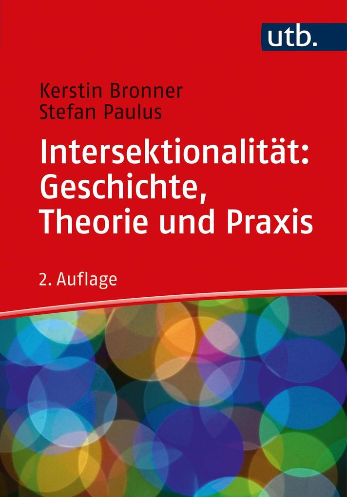 Produktbild: Intersektionalität: Geschichte, Theorie und Praxis | Kerstin Bronner, Stefan Paulus