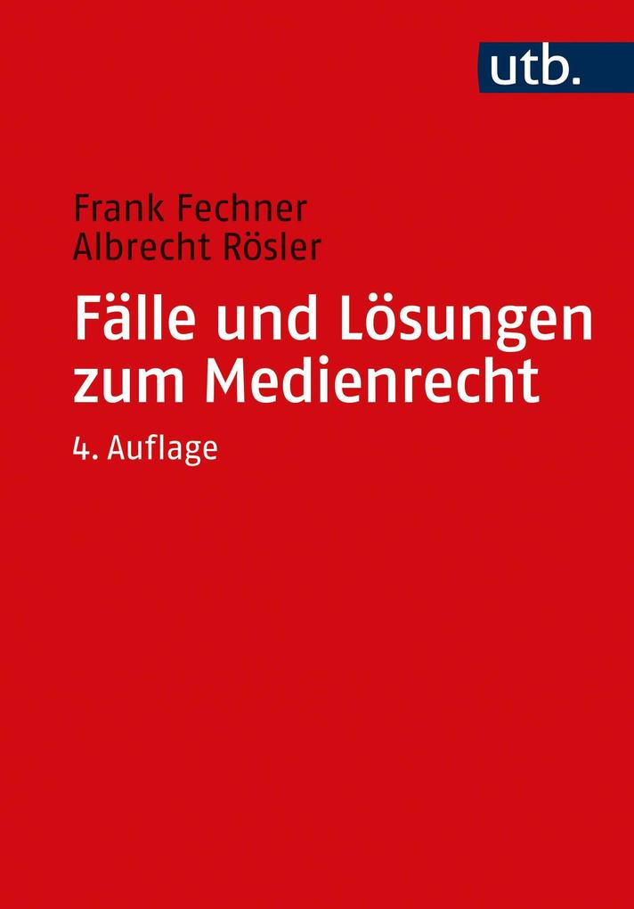 Produktbild: Fälle und Lösungen zum Medienrecht | Frank Fechner, Albrecht Rösler