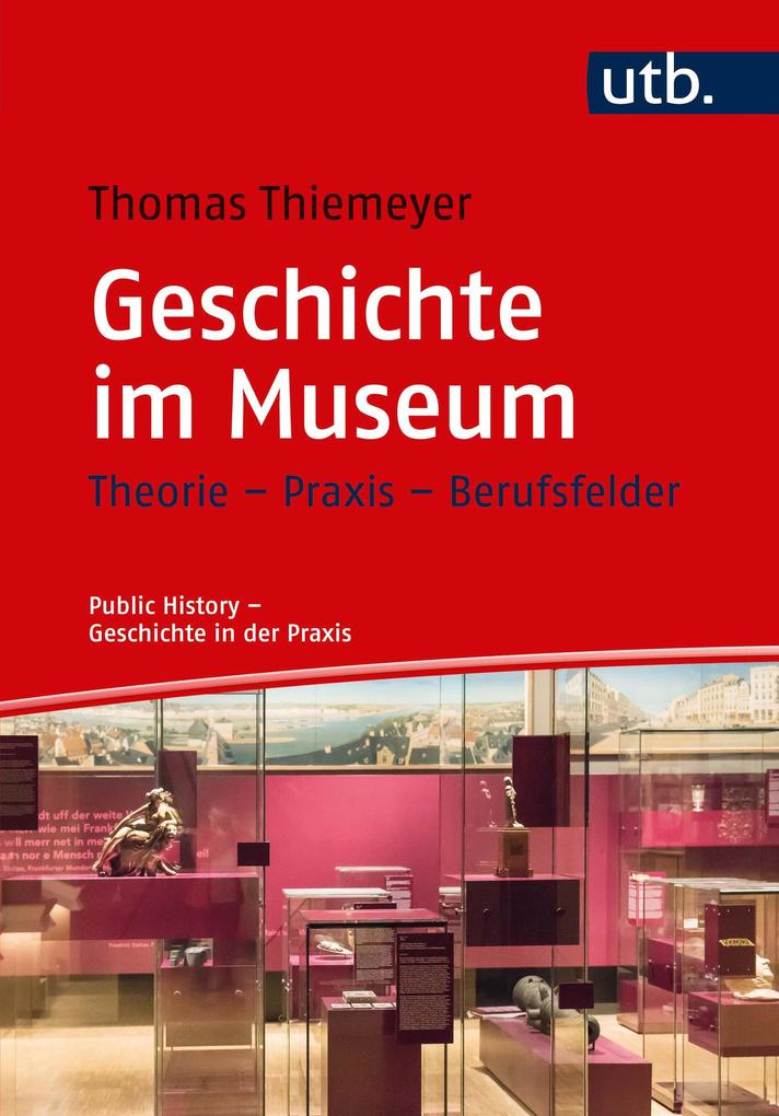 Produktbild: Geschichte im Museum | Thomas Thiemeyer
