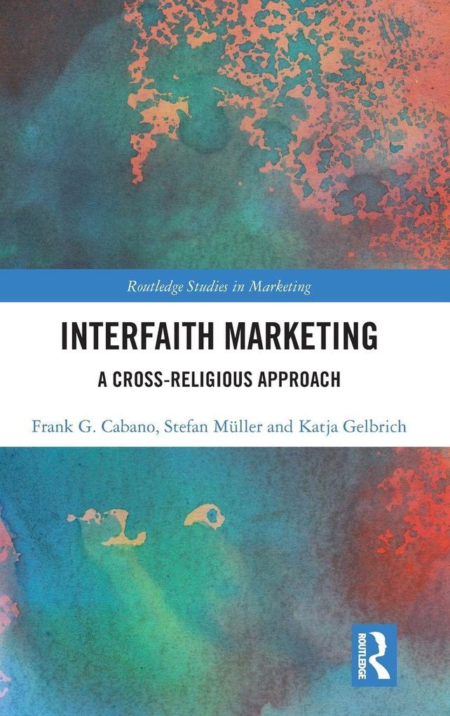 Produktbild: Interfaith Marketing | Frank G. Cabano, Katja Gelbrich, Stefan Müller