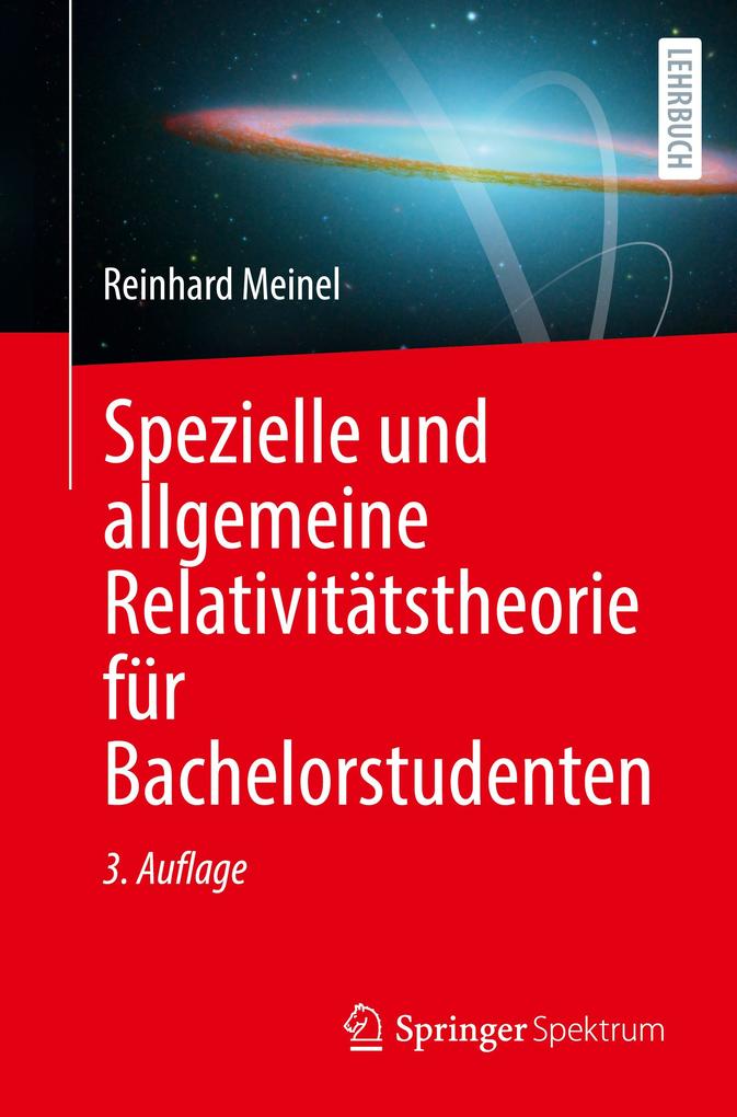 Produktbild: Spezielle und allgemeine Relativitätstheorie für Bachelorstudenten | Reinhard Meinel