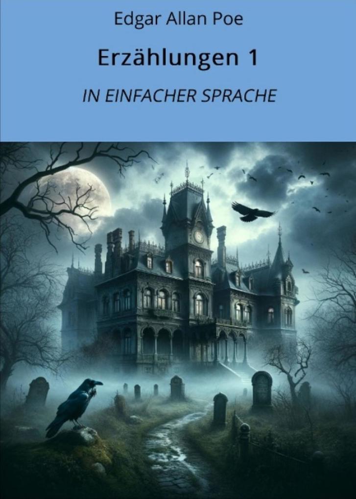 Produktbild: Erzählungen 1: In Einfacher Sprache | Edgar Allan Poe