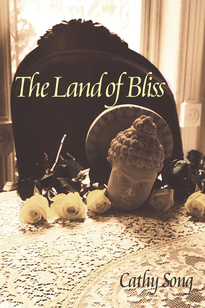 Produktbild: The Land Of Bliss | Cathy Song