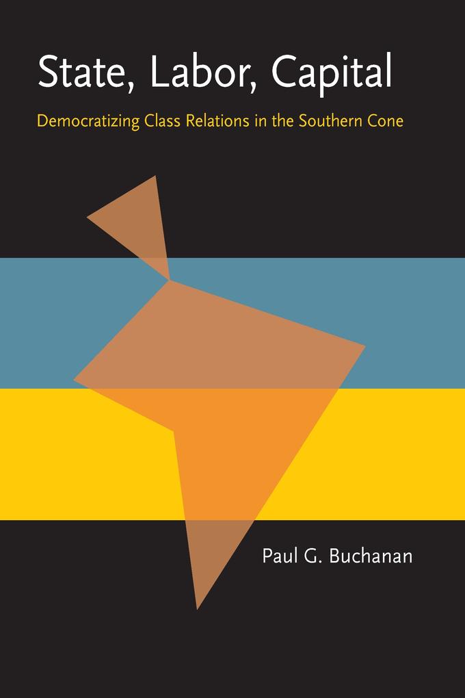 Produktbild: State, Labor, Capital | Paul Buchanan