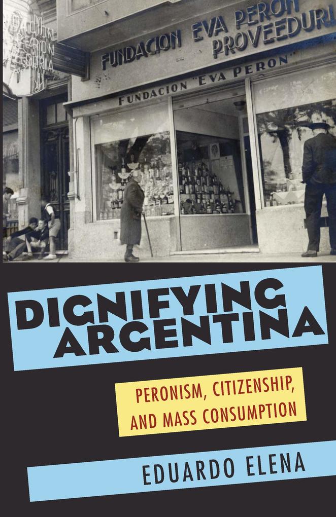 Produktbild: Dignifying Argentina | Eduardo Elena