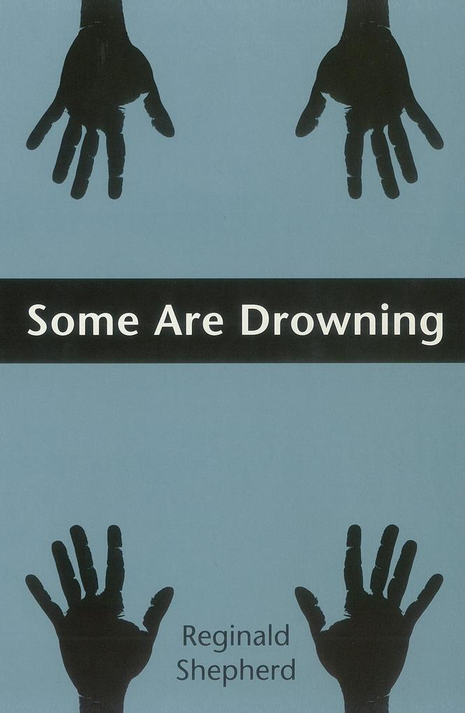 Produktbild: Some Are Drowning | Reginald Shepherd