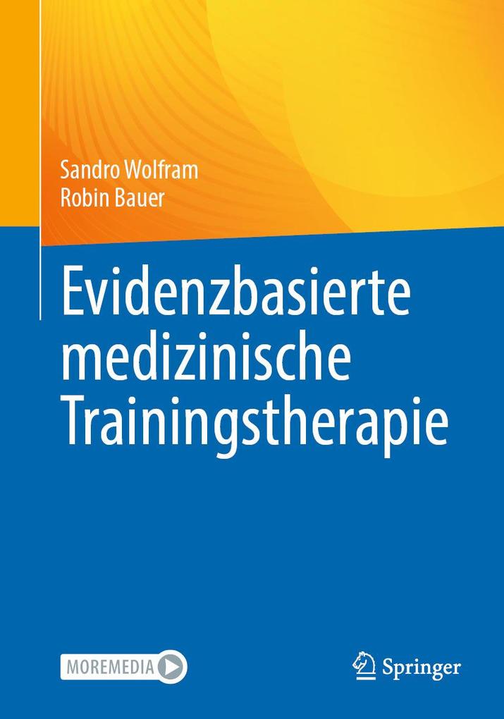 Produktbild: Evidenzbasierte medizinische Trainingstherapie | Sandro Wolfram, Robin Bauer