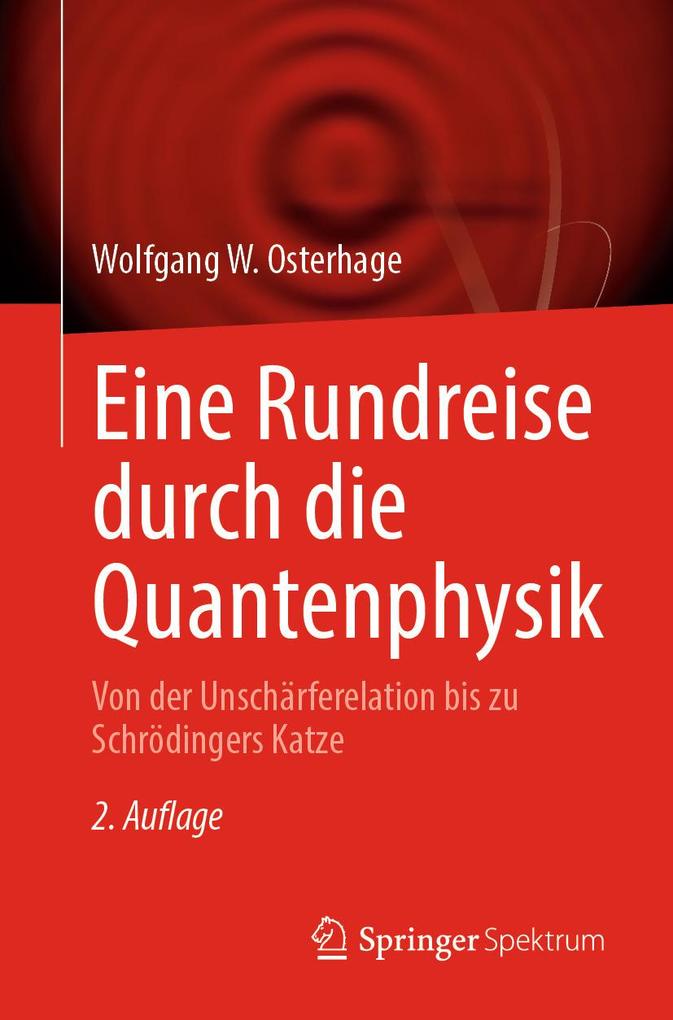 Produktbild: Eine Rundreise durch die Quantenphysik | Wolfgang W. Osterhage