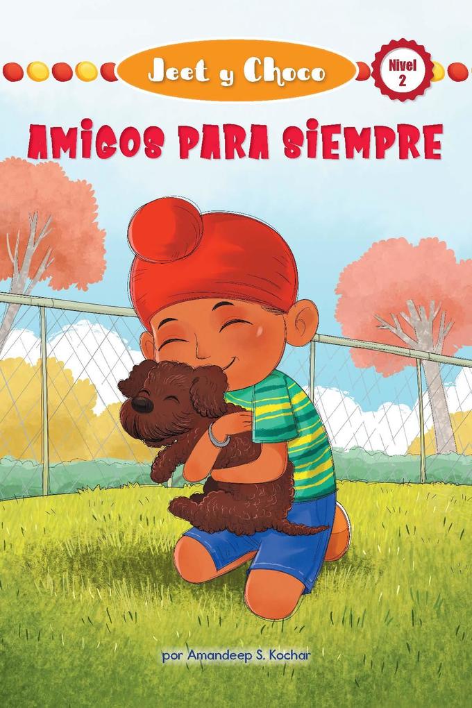 Produktbild: Jeet Y Choco: Amigos Para Siempre (Jeet and Fudge: Forever Friends) | Amandeep S. Kochar