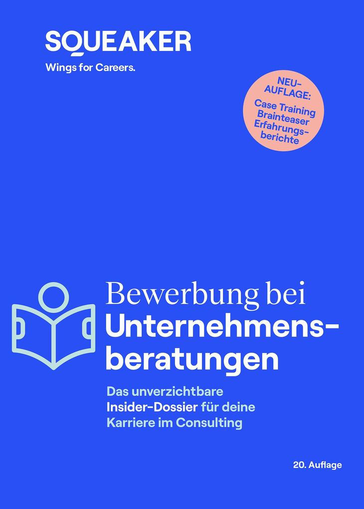 Produktbild: Das Insider-Dossier: Bewerbung bei Unternehmensberatungen (20. Auflage) | Stefan Menden