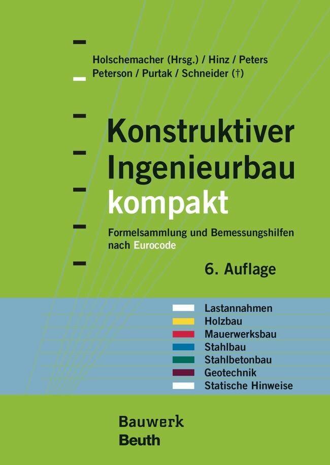 Produktbild: Konstruktiver Ingenieurbau kompakt | Peter Hinz, Klaus Holschemacher, Klaus Peters, Leif A. Peterson, Frank Purtak