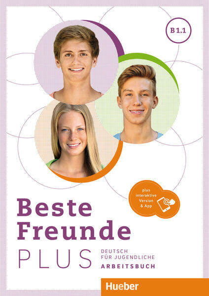 Produktbild: Beste Freunde PLUS B1.1. Arbeitsbuch plus interaktive Version | Manuela Georgiakaki, Anja Schümann, Christiane Seuthe
