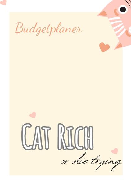 Produktbild: Budget Planer deutsch A5 - cat rich or die trying - undatiert 1 Jahr - | Carmen Meck